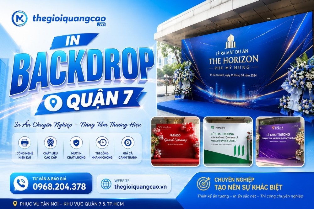In Backdrop Quận 7 Giá Rẻ, Trọn Gói, Thi Công Tận Nơi