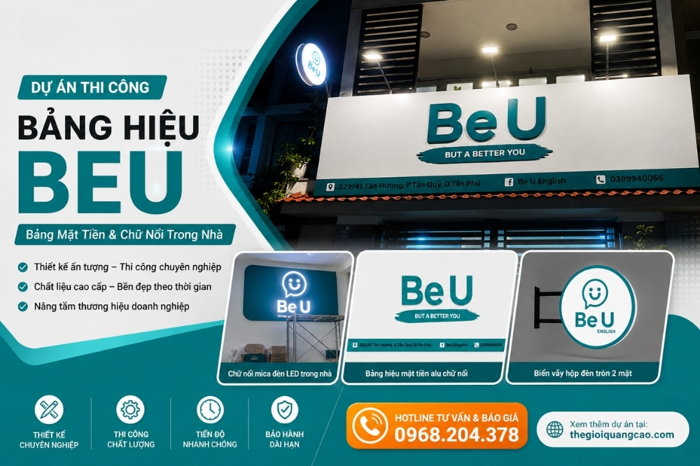 Dự Án Thi Công Bảng Hiệu BEU Bảng Mặt Tiền & Chữ Nổi Trong Nhà